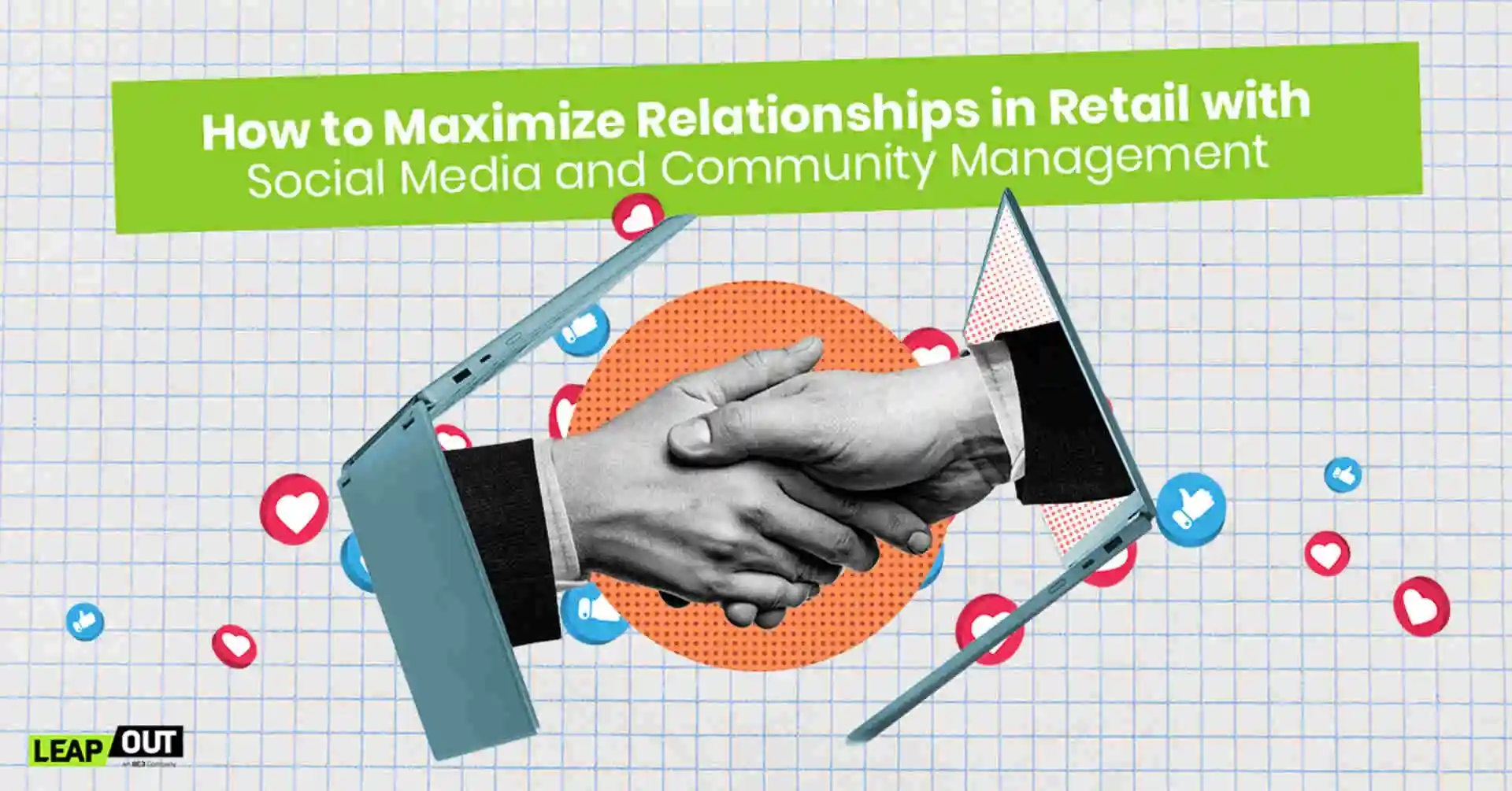 How to Maximize Customer Relationships in Retail with Social Media and Community Management